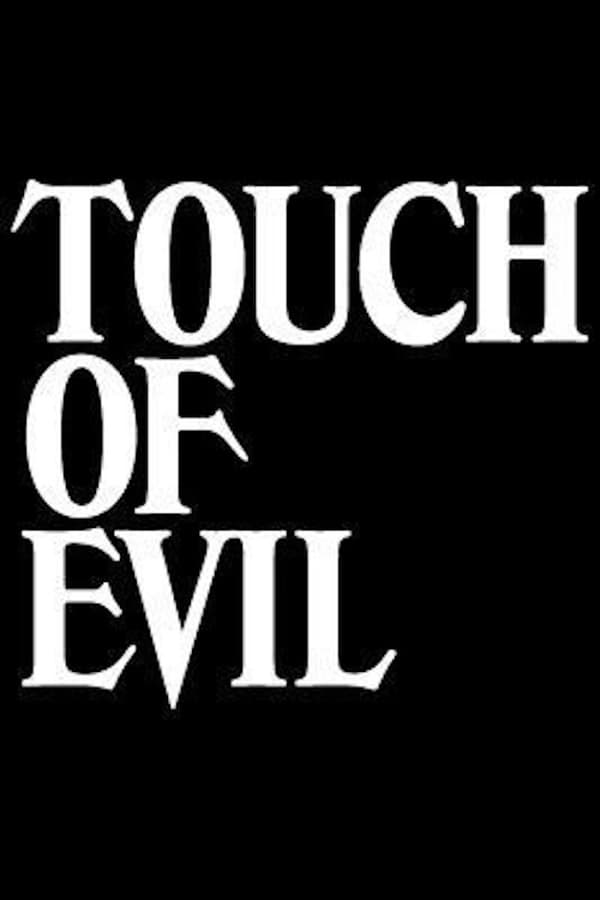 Печать зла 2011. Touch of Evil. Touch of Evil something Wicked.