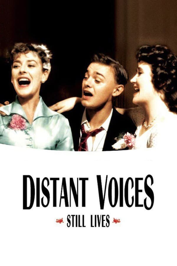 Далекие голоса. Distant Voices, still Lives 1988. Далекие голоса застывшие жизни 1988. Голоса жизни фильм. The 14 1973.