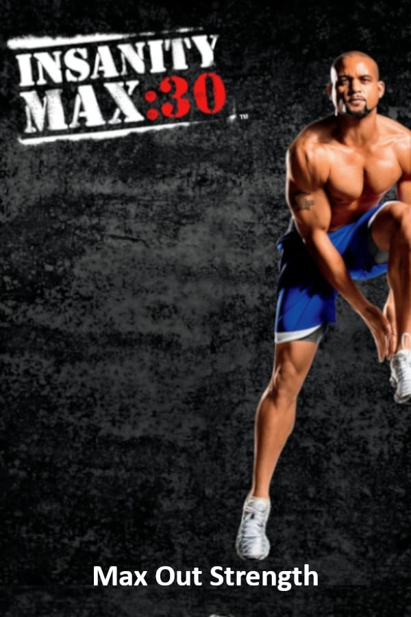 Out max. Шон ти Max 30. Insanity Max 30 Tabata strength. Insanity Max 30 - Max out ABS. Insanity Max 30 Max out Cardio.