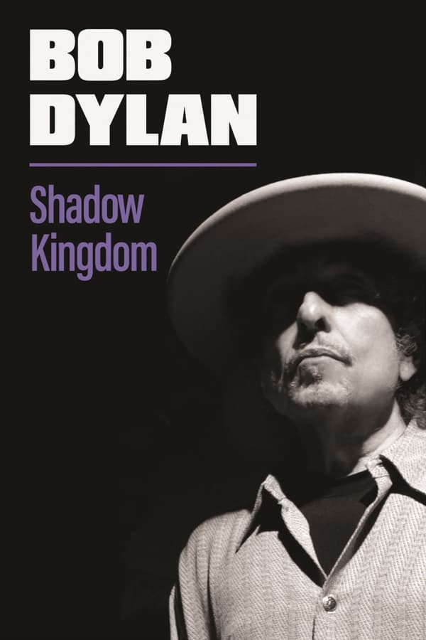 Фильм «Bob Dylan Shadow Kingdom» когда выходит, информация о фильме