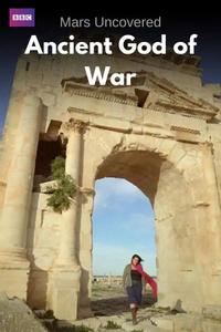 Mars Uncovered - Ancient God of War