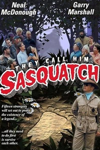 They Call Him Sasquatch