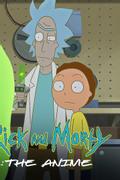 Рик и Морти: Аниме