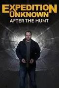 Expedition Unknown: After the Hunt