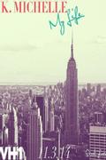 K.Michelle: My Life