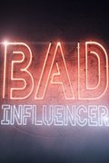 Bad Influencer