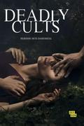 Deadly Cults