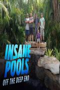Insane Pools: Off the Deep End