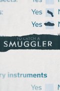 To Catch a Smuggler