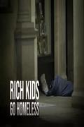 Rich Kids Go Homeless