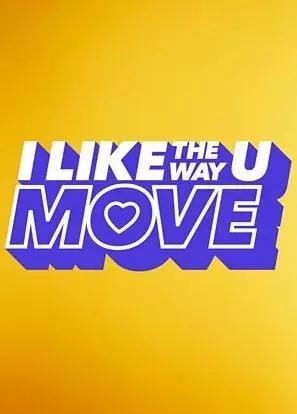 I Like the Way U Move