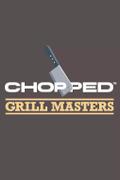 Chopped Grill Masters