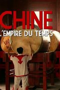 Chine, l'empire du temps