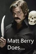 Matt Berry Does...