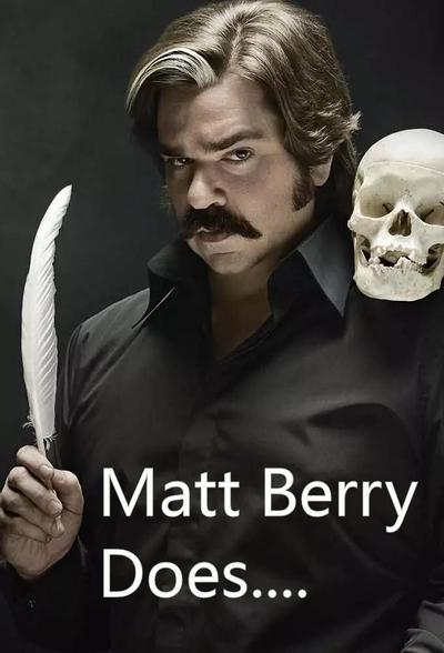 Matt Berry Does...