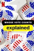 Whose Vote Counts, Explained