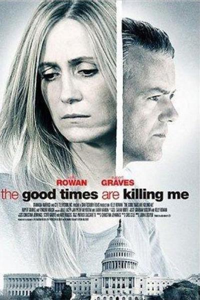 The Good Times Are Killing Me