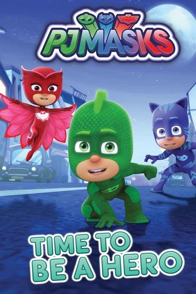 PJ Masks: Time to Be a Hero