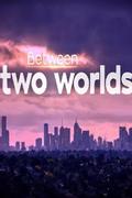 Между двух миров