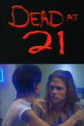 Dead at 21