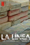 La Línea: La Sombra del Narco