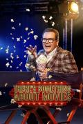 There's Something About Movies