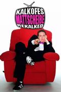 Kalkofes Mattscheibe - Rekalked