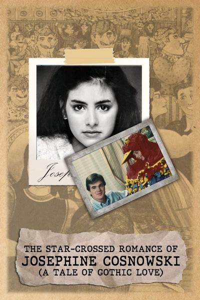 The Star-Crossed Romance of Josephine Cosnowski