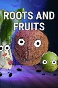 Roots & Fruits