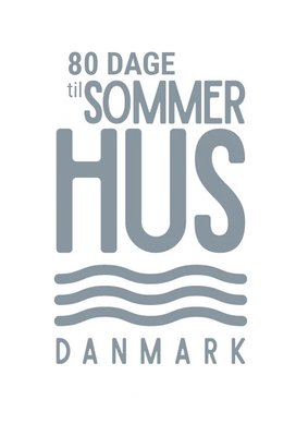 80 Dage Til Sommerhus