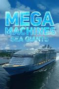 Mega Machines: Sea Giants