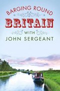 Barging Round Britain with John Sergeant