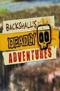 Backshall's Deadly Adventures