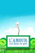 L'amour est dans le pré