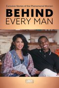 Behind Every Man