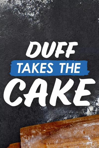 Duff Takes the Cake