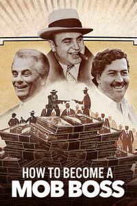 How to Become a Mob Boss