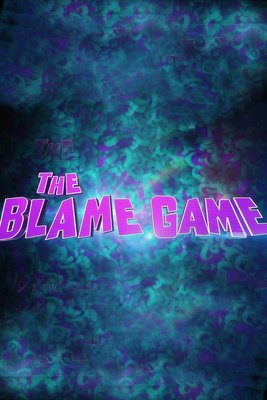 The Blame Game