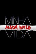 Minha Nada Mole Vida