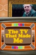 The TV That Made Me