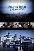 Filthy Rich and Homeless