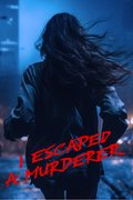 I Escaped a Murderer
