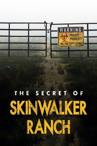 The Secret of Skinwalker Ranch