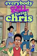Everybody Still Hates Chris