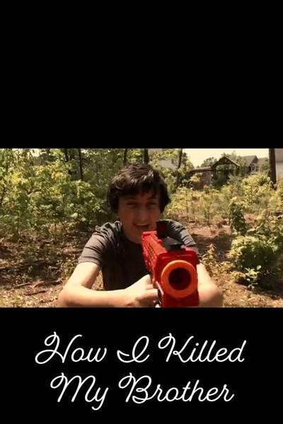 How I Killed My Brother