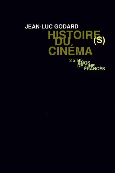 Histoire(s) du cinéma, chapitre 1b : Une histoire seule