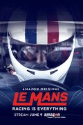 Le Mans: Racing is Everything