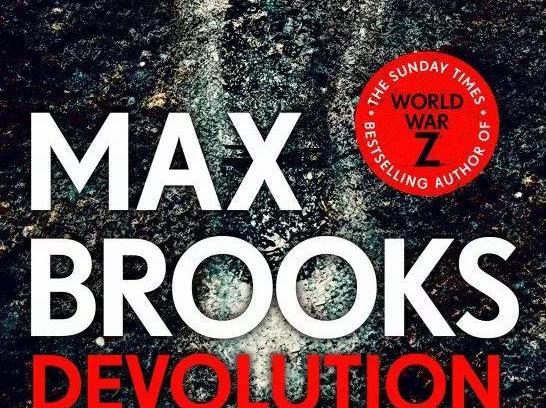 Студия LEGENDARY выкупила права на экранизацию романа ужасов от автора «Мировой войны Z» Макса Брукса — «DEVOLUTION»