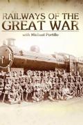 Railways of the Great War with Michael Portillo