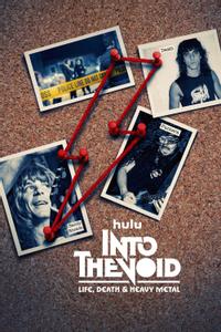 Into The Void: Life, Death & Heavy Metal